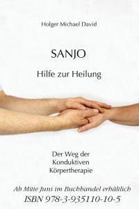 SANJO-Buch Ein Buch über Sanjo, seine Entstehung und seine innere Ausrichtung. Mit vielen Beispielen zur Behandlung von Muskelschmerzen, Bluthochdruck, Migräne, Bandscheibenvorfall, Schleudertrauma, Hexenschuss, Nackenverspannung, Ödeme, Rheuma, Spastische Lähmungen, Burn-out, Muskeldehnung.